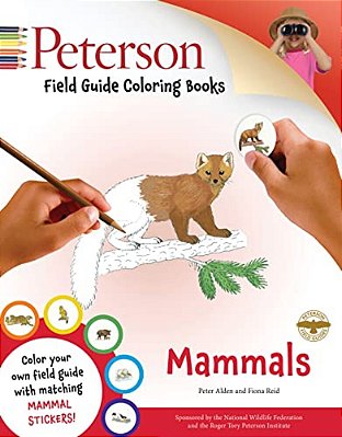 Peterson Field Guide Coloring Books: Mammals [With Sticker(s)]-..