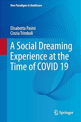 A Social Dreaming Experience At The Time Of Covid 19-..