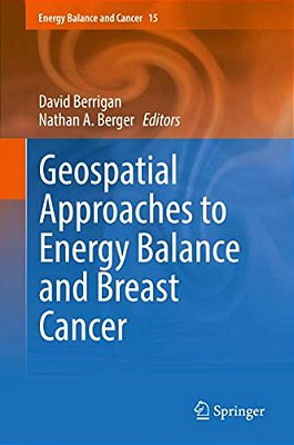 Geospatial Approaches To Energy Balance And Breast Cancer-..