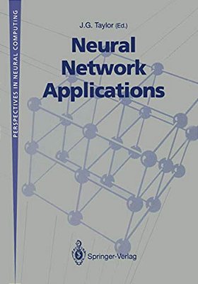 Neural Network Applications: Proceedings Of The Second British Neural Network Society Meeting (Ncm91), London, October 1991-..