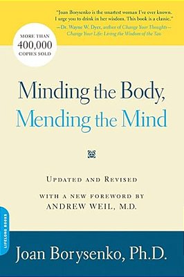 Minding The Body, Mending The Mind-..