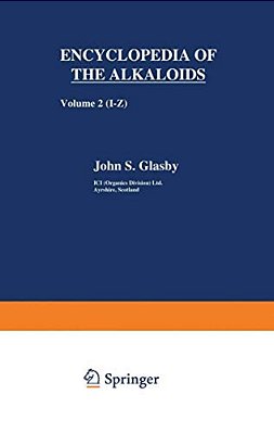 Encyclopedia Of The Alkaloids: Volume 2 (I-Z)-..