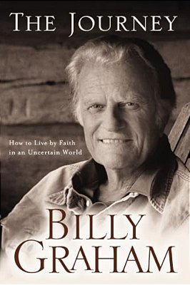 The Journey: Living By Faith In An Uncertain World-..
