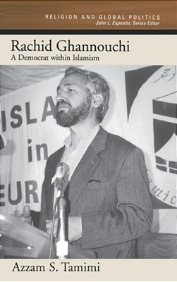 Rachid Ghannouchi: A Democrat Within Islamism-..