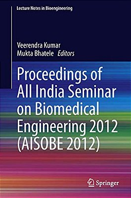 Proceedings Of All India Seminar On Biomedical Engineering 2012 (Aisobe 2012)-..