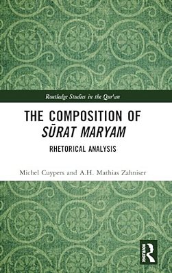 The Composition Of Surat Maryam: Rhetorical Analysis-..