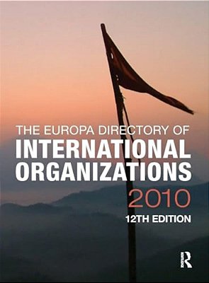 Europa Directory Of International Organizations 2010-..