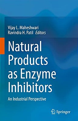Natural Products As Enzyme Inhibitors: An Industrial Perspective-..