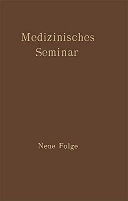 Medizinisches Seminar: Neue Folge-..
