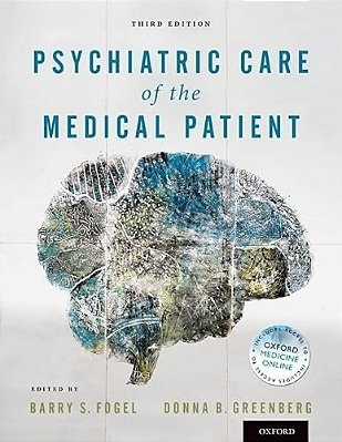 Psychiatric Care Of The Medical Patient-..