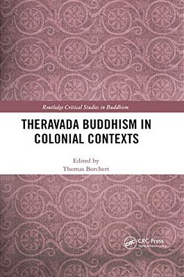 Theravada Buddhism In Colonial Contexts-..