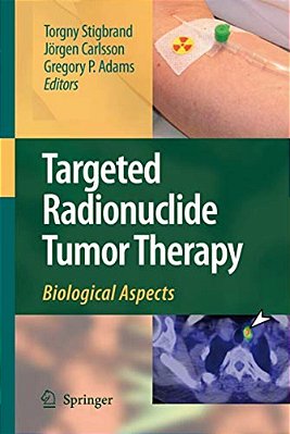 Targeted Radionuclide Tumor Therapy: Biological Aspects-..
