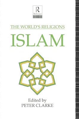 The World's Religions: Islam-..