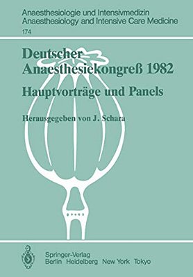 Deutscher Anaesthesiekongreß 1982: Hauptvorträge Und Panels 2.-6. Oktober 1982 In Wiesbaden-..