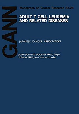 Adult T Cell Leukemia And Related Diseases-..