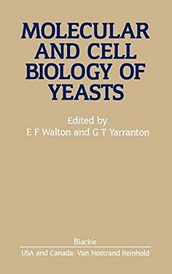 Molecular And Cell Biology Of Yeasts-..
