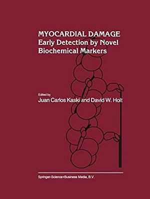 Myocardial Damage: Early Detection By Novel Biochemical Markers-..