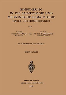 Einführung In Die Balneologie Und Medizinische Klimatologie (Bäder- Und Klimaheilkunde)-..