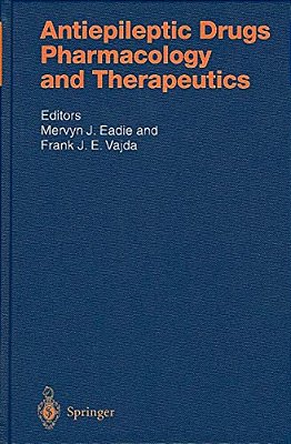 Antiepileptic Drugs: Pharmacology And Therapeutics-..