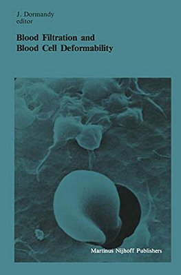 Blood Filtration And Blood Cell Deformability: Summary Of The Proceedings Of The Third Workshop Held In London, 6 And 7 October 1983, Under The Auspic-..