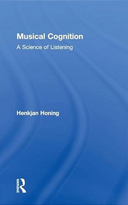 Musical Cognition: A Science Of Listening-..