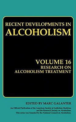 Research On Alcoholism Treatment: Methodology Psychosocial Treatment Selected Treatment Topics Research Priorities-..