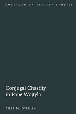 Conjugal Chastity In Pope Wojtyla-..