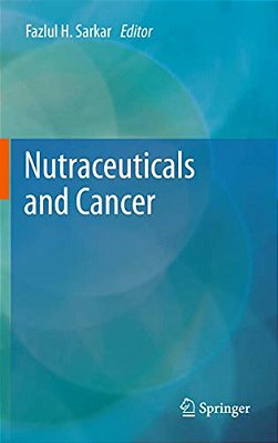 Nutraceuticals And Cancer-..