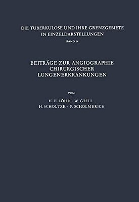 Beiträge Zur Angiographie Chirurgischer Lungenerkrankungen-..