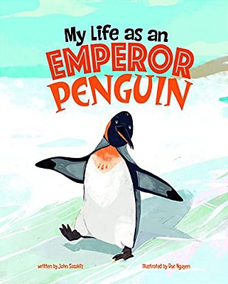My Life As An Emperor Penguin-..