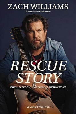 Rescue Story: Faith, Freedom, And Finding My Way Home-..