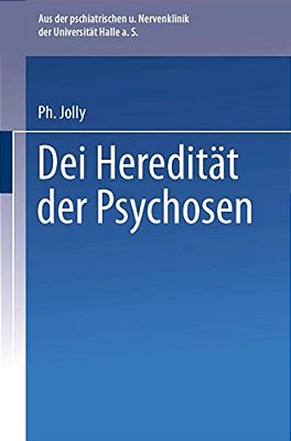 Die Heredität Der Psychosen-..