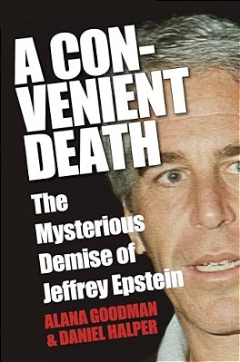 A Convenient Death: The Mysterious Demise Of Jeffrey Epstein-..