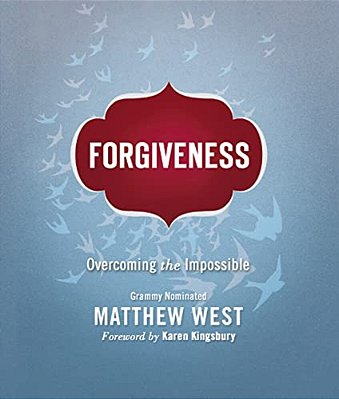 Forgiveness: Overcoming The Impossible-..