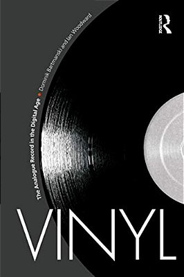 Vinyl: The Analogue Record In The Digital Age-..