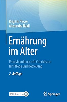 Ernährung Im Alter: Praxishandbuch Mit Checklisten Für Pflege Und Betreuung-..
