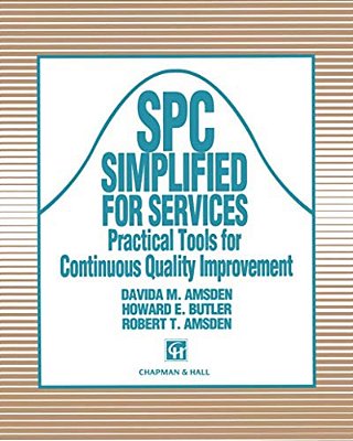 Spc Simplified For Services: Practical Tools For Continuous Quality Improvement-..