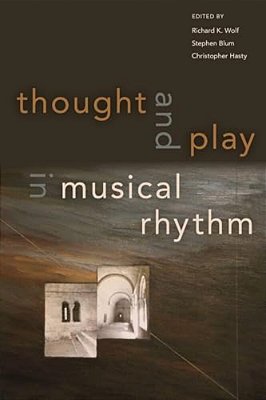 Thought And Play In Musical Rhythm-..
