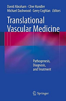 Translational Vascular Medicine: Pathogenesis, Diagnosis, And Treatment-..