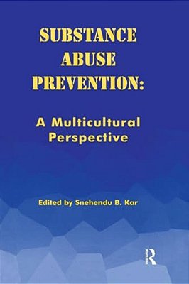 Substance Abuse Prevention: A Multicultural Perspective-..