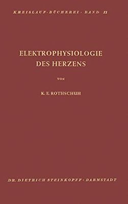 Elektrophysiologie Des Herzens: Darstellung, Kritik, Probleme-..