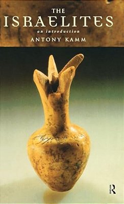 The Israelites: An Introduction-..