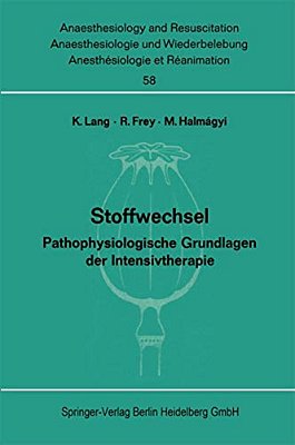 Stoffwechsel: Pathophysiologische Grundlagen Der Intensivtherapie. Bericht Über Das Symposion Am 2. Und 3. Oktober 1970 In Mainz-..