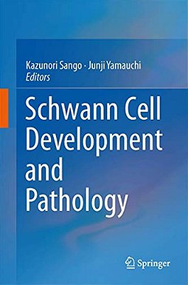 Schwann Cell Development And Pathology-..