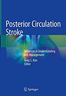 Posterior Circulation Stroke: Advances In Understanding And Management-..