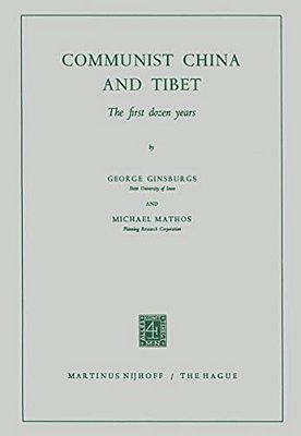Communist China And Tibet: The First Dozen Years-..