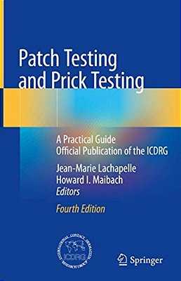 Patch Testing And Prick Testing: A Practical Guide Official Publication Of The Icdrg-..