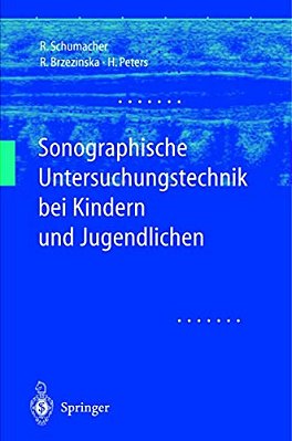 Sonographische Untersuchungstechnik Bei Kindern Und Jugendlichen-..