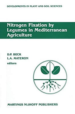 Nitrogen Fixation By Legumes In Mediterranean Agriculture: Proceedings Of A Workshop On Biological Nitrogen Fixation On Mediterranean-Type Agriculture-..