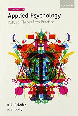 Applied Psychology: Putting Theory Into Practice-..